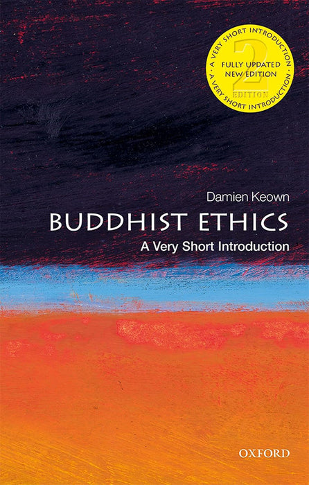 Buddhist Ethics (VSI): . by Damien Keown