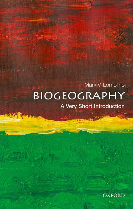 Biogeography (VSI): . by Mark V. Lomolino