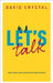 Let's Talk: How English Conversation Works by David Crystal