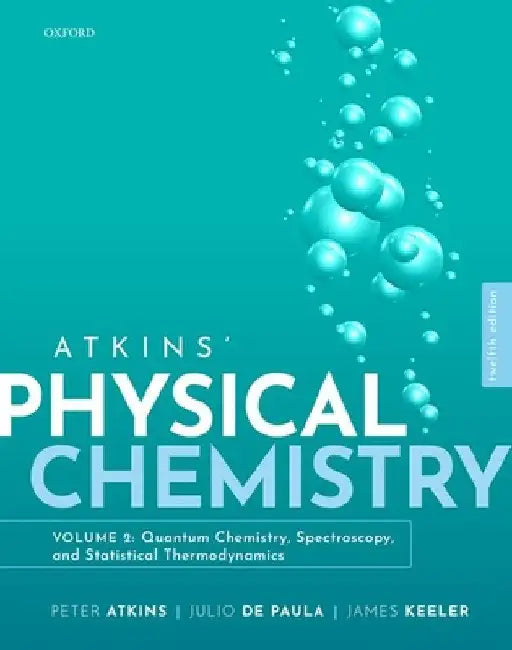 Atkins Physical Chemistry V2 by Peter Atkins