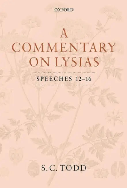 Commentary Lysias Speeches 12-16 C by Todd
