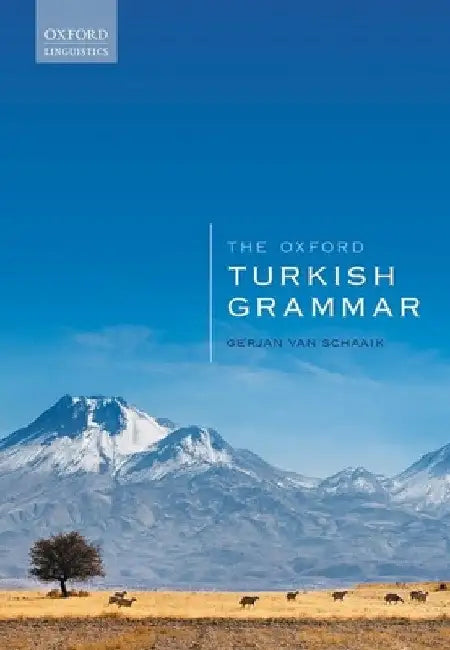 Oxford Turkish Grammar by Gerjan Van Schaaik