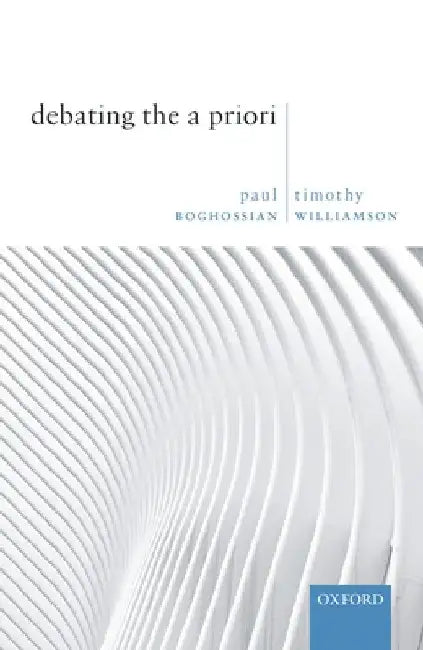 Debating the a Priori by Paul Boghossian