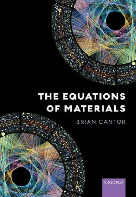 Equations of Materials by Brian Cantor