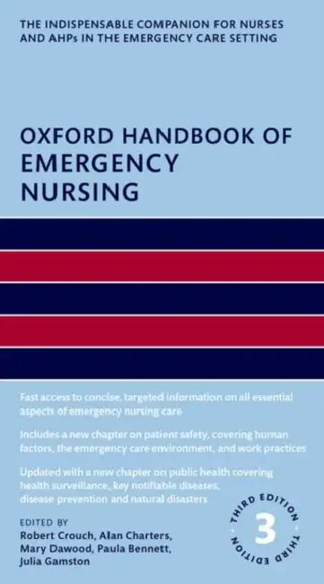 Oxford Handbook Of Emergency Nursing  by Crouch Robert