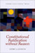 Constitutional Ratification Without Reason by Jeffrey A. Lenowitz