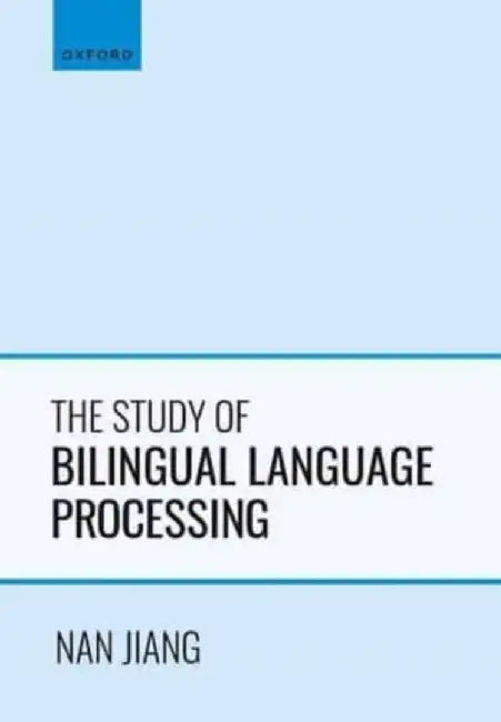 The Study of Bilingual Language Processing by Jiang