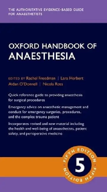 Oxford Handbook of Anaesthesia by Rachel Freedman