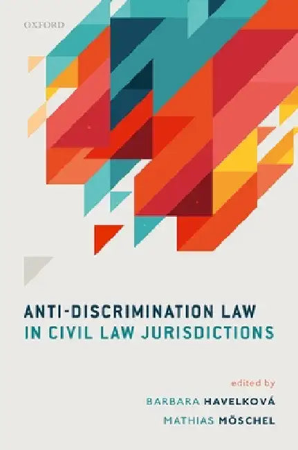 Anti-Discrimination Law in Civil Law Jurisdictions by Barbara Havelková
