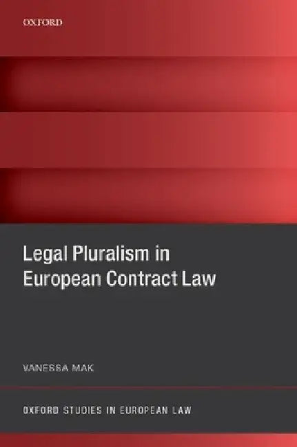 Legal Pluralism in European Contract Law by Vanessa Mak