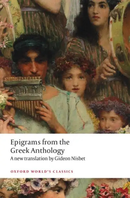 Epigrams from the Greek Anthology by Gideon Nisbet
