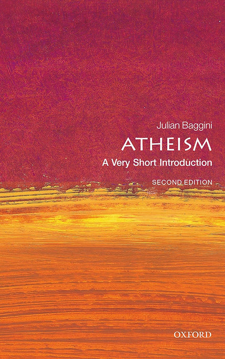 Atheism (VSI): . by Julian Baggini