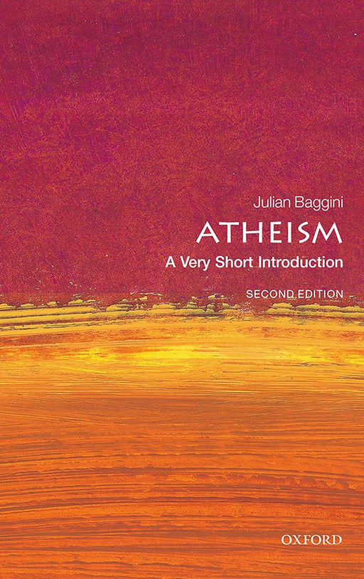 Atheism (VSI): . by Julian Baggini