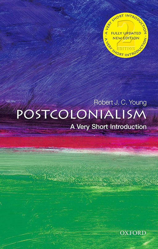 Postcolonialism (VSI): . by Robert J.C. Young