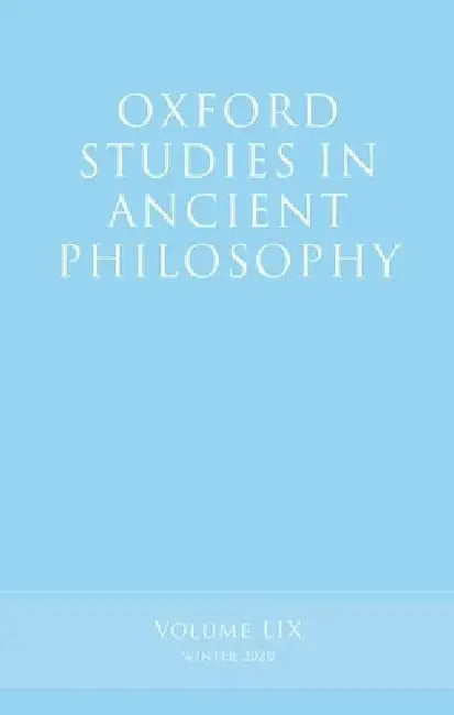 Oxford Studies in Ancient Philosophy, Volume 59 by Victor Caston
