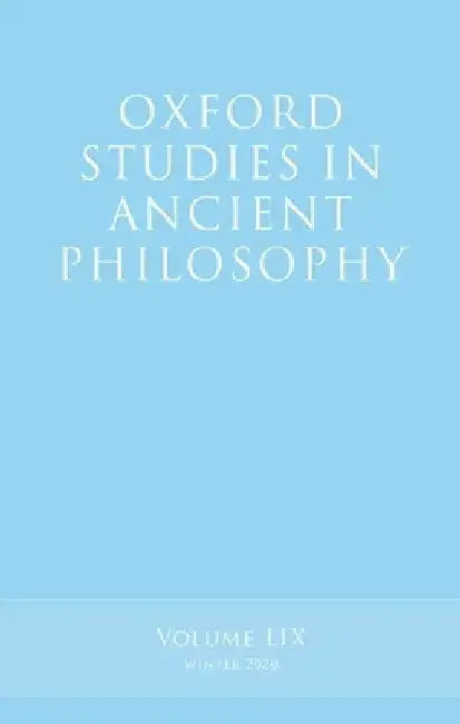 Oxford Studies in Ancient Philosophy, Volume 59 by Victor Caston