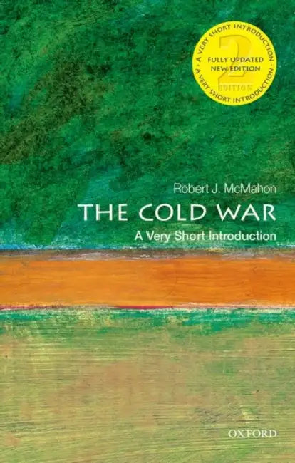 The Cold War: A Very Short Introduction by Mcmahon, Robert J.
