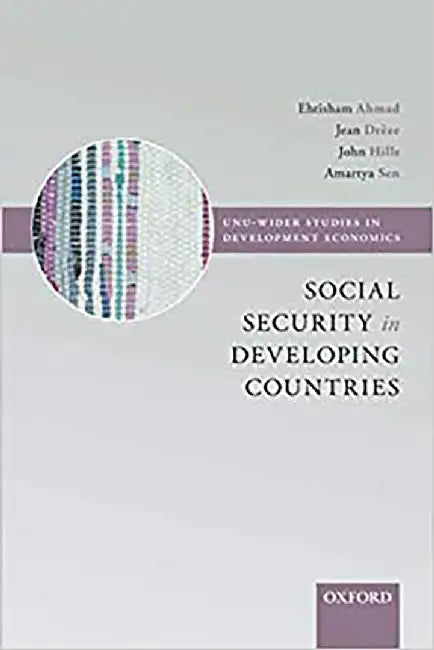 Social Security in Developing Countries by Ehtisham Ahmad