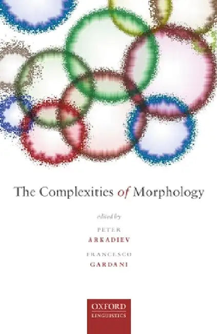 Complexities of Morphology C by Gardani Arkadiev
