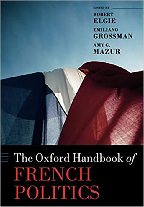 The Oxford Handbook of French Politics