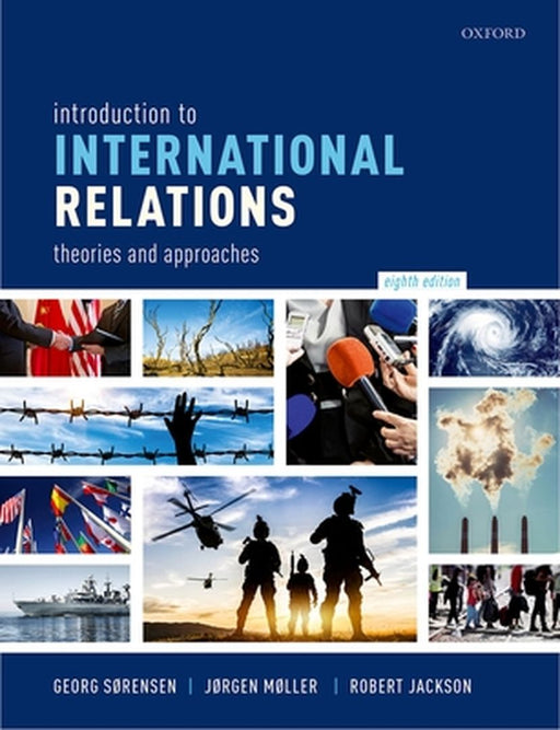 Introduction to International Relations: Theories and Approaches by Georg Sørensen, Jørgen Mølle