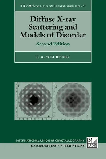 Diffuse X-Ray Scattering and Models of Disorder by T. R. Welberry