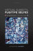Virtual Subjects, Fugitive Selves C by Ganeri