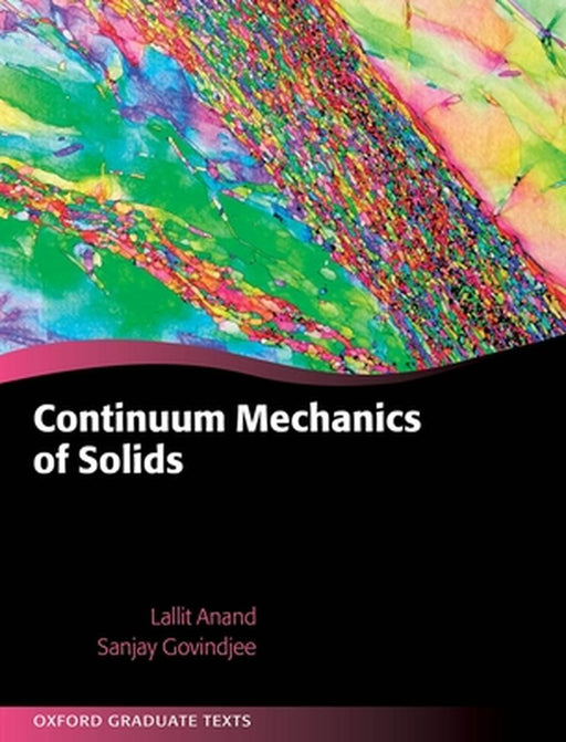Continuum Mechanics of Solids by Anand, Lallit