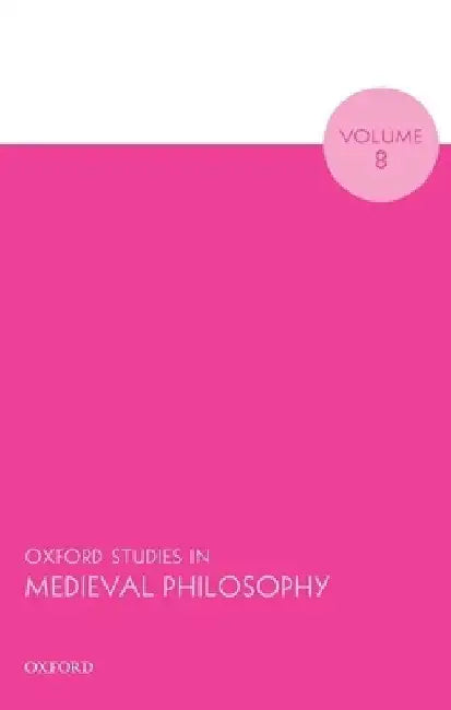 Oxf Studies Medieval Philos V8 Osmp C by Pasnau
