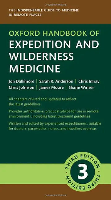Oxford Handbook of Expedition and Wilderness Medicine 3rd Edition by Dallimore