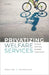 Privatizing Welfare Services: Lessons from the Swedish Experiment by Henrik Jordahl