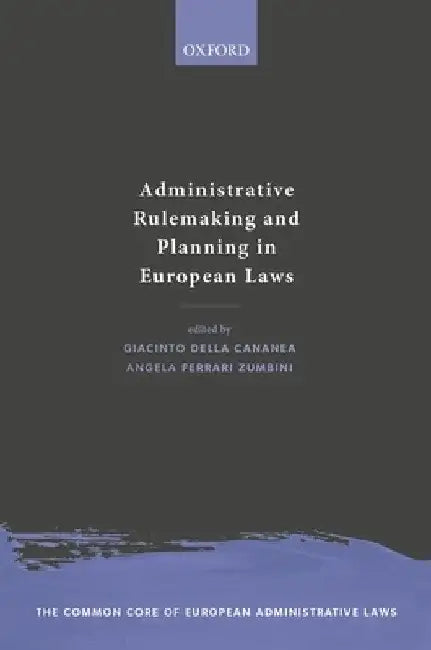 Administrative Rulemaking and Planning in European Laws by Giacinto Della Cananea