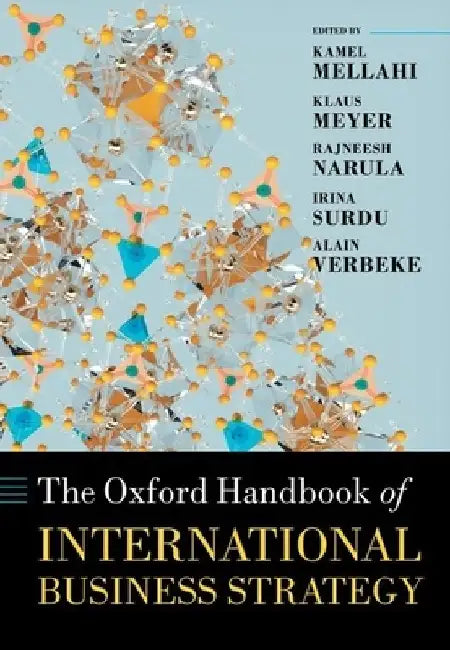 The Oxford Handbook of International Business Strategy by Kamel Mellahi