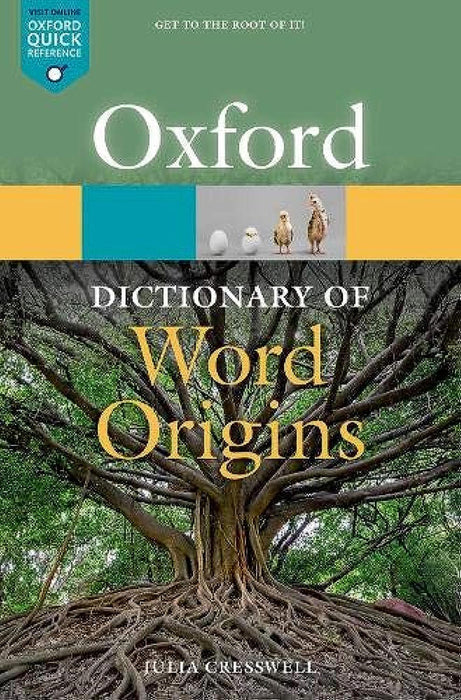 Oxford Dictionary of Word Origins by Cresswell/Julia