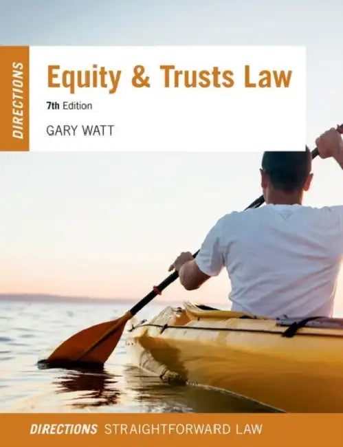 Equity & Trusts Law Directions by Gary Watt