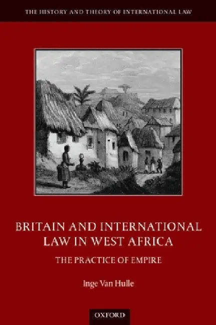 Britain & Int Law West Africahtil C by Van Hulle