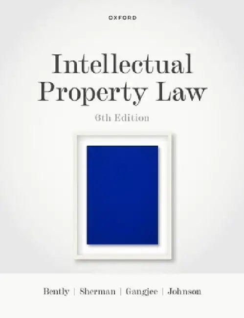 Intellectual Property Law by Lionel Bently
