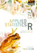 Applied Statistics with R: A Practical Guide for the Life Sciences by Justin C. Touchon