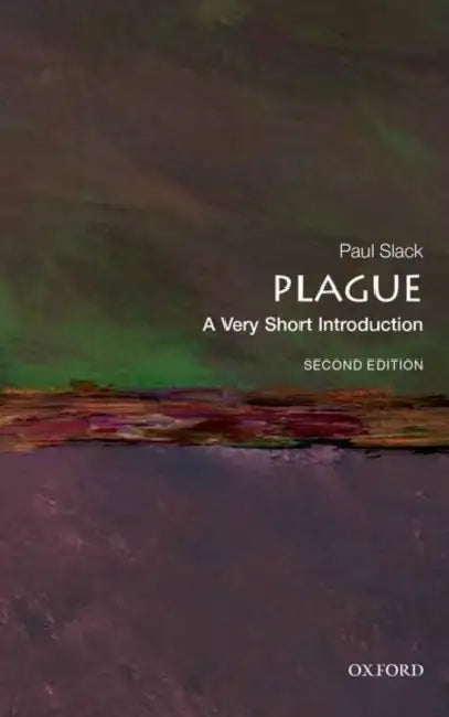 Plague (VSI): Very Short Introduction by Paul Slack