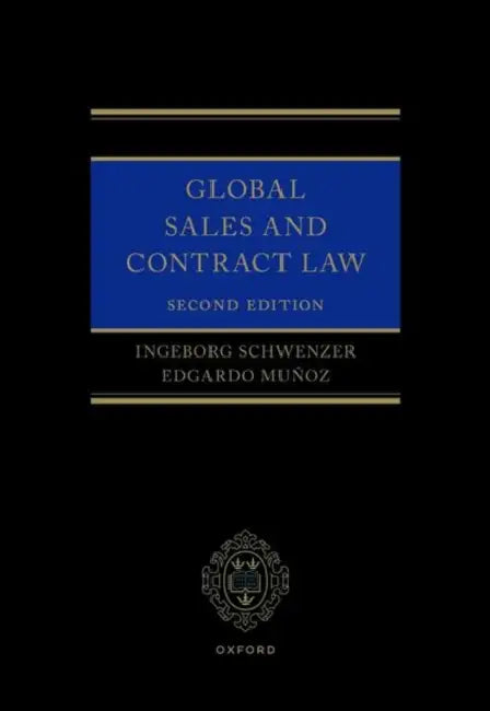 Global Sales and Contract Law by Ingeborg Schwenzer, Edgardo Muñoz