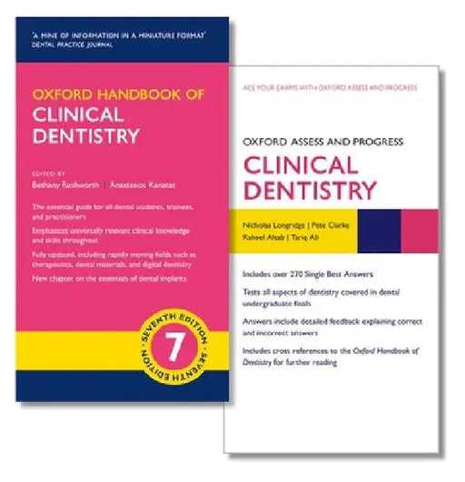 Oxford Handbook of Clinical Dentistry and Oxford Assess and Progress: Clinical Dentistry by Bethany Rushworth