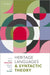 Heritage Languages and Syntactic Theory by Roberta D'Alessandro, Michael T. Putnam, Silvia Terenghi