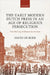 The Early Modern Dutch Press in an Age of Religious Persecution by Boer