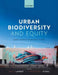 Urban Biodiversity and Equity: Justice-Centered Conservation in Cities by Max Lambert