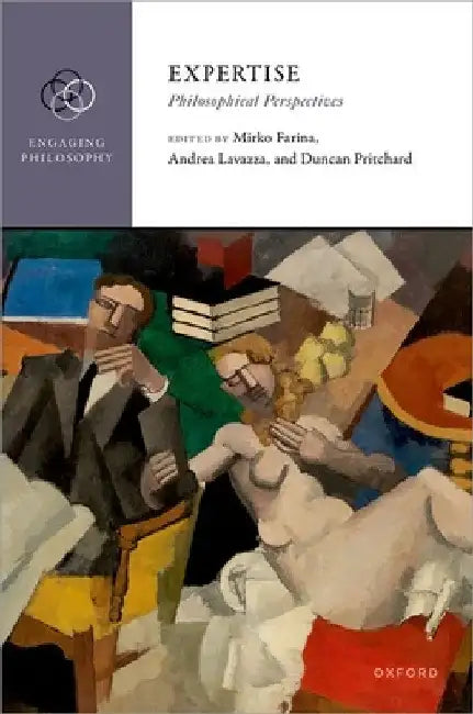 Expertise: Philosophical Perspectives by Mirko Farina