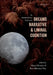 Dreams, Narrative, and Liminal Cognition: An Interdisciplinary Framework by Marco Bernini, Ben Alderson-Day