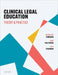 Clinical Legal Education: Theory and Practice by Jacqueline A (Professor of Law and Social Change, Professor of Law and Social Change, University of Glasgow) Kinghan