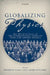 Globalizing Physics: One Hundred Years of the International Union of Pure and Applied Physics by Roberto Lalli