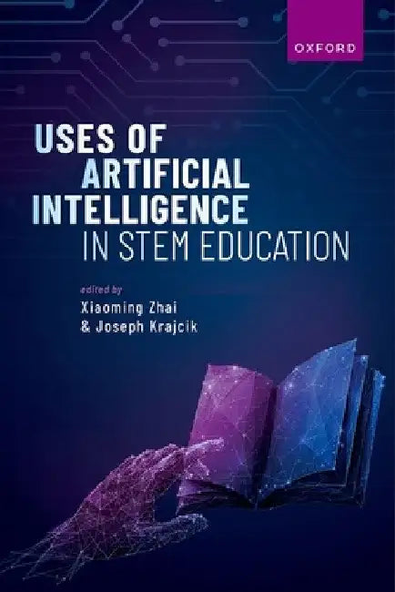 Uses of Artificial Intelligence in Stem Education by Xiaoming Zhai