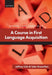 Course in First Language Acquisition by Jeffrey Lidz, Tyler Knowlton
